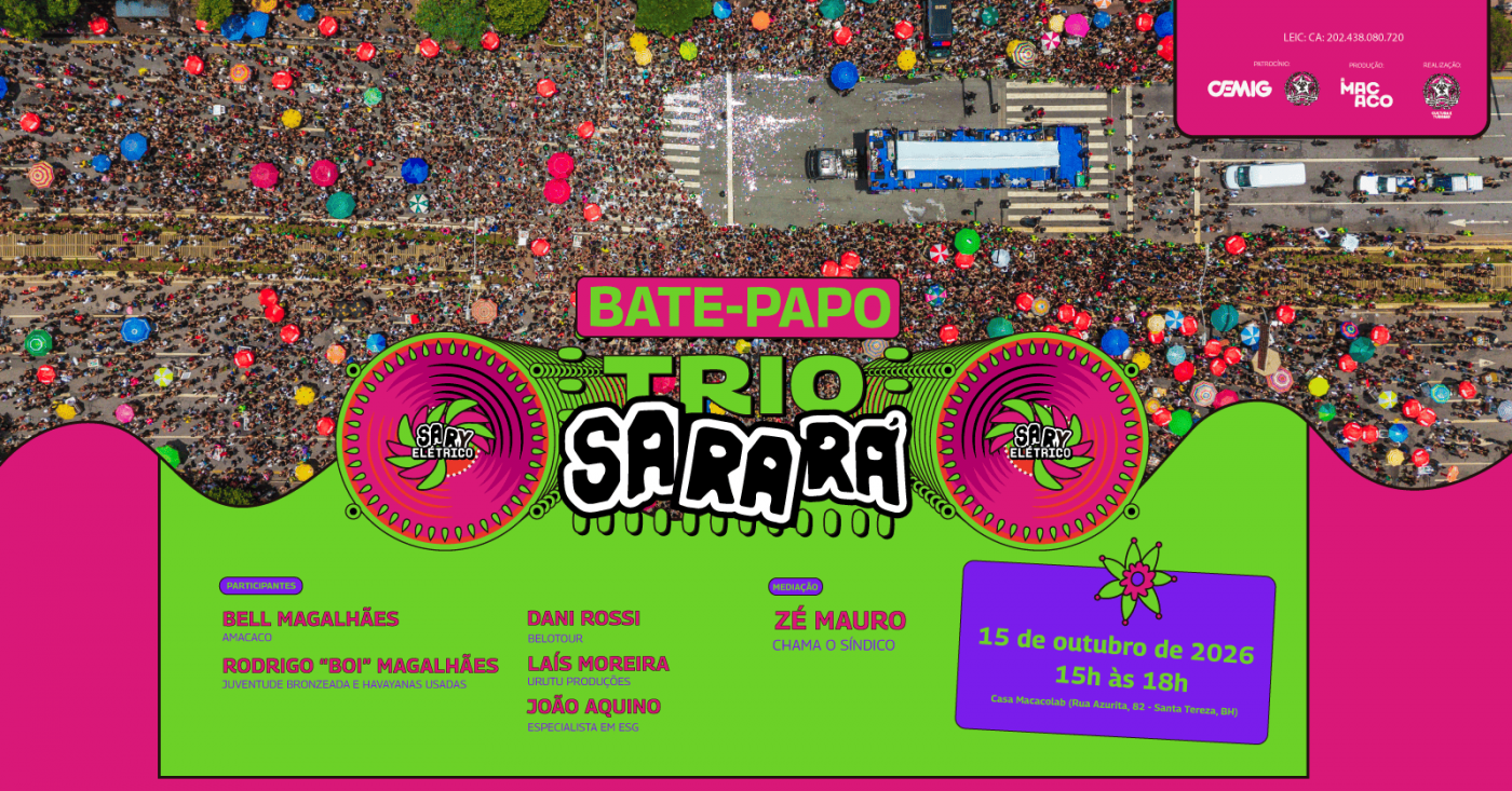 Capa do evento BATE-PAPO TRIO SARARÁ | Formação, sustentabilidade e geração de renda no Carnaval de BH