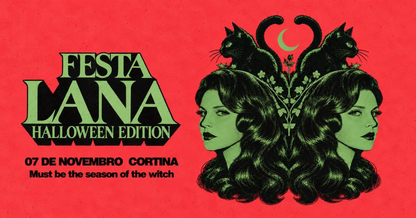 Halloween da Festa LANA | 07.11 | CORTINA