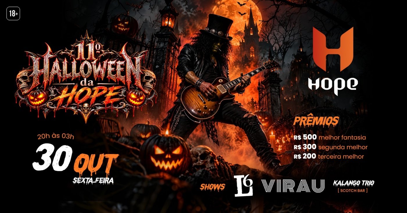 30/10 Halloween da Hope - L6 + Virau + Kalango Trio
