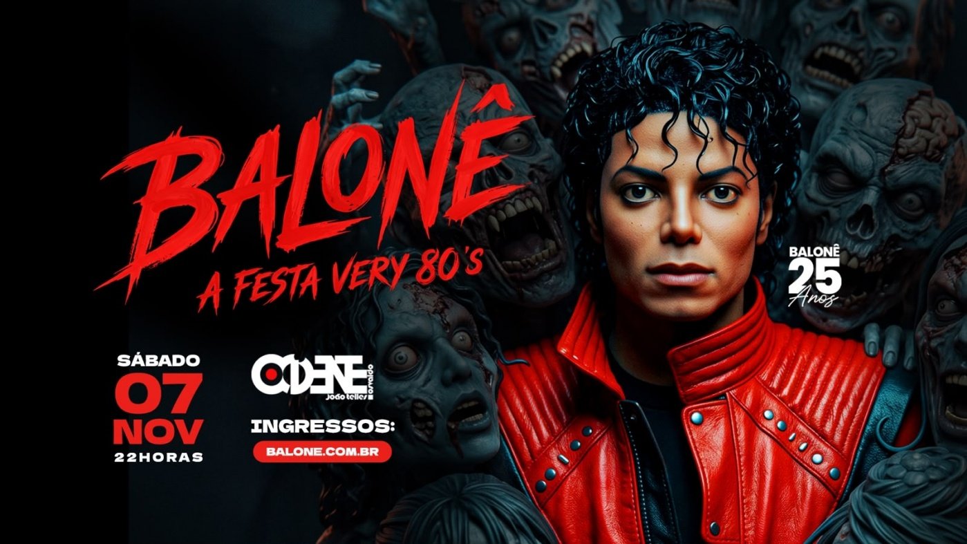 BALONÊ *A FESTA VERY 80S!