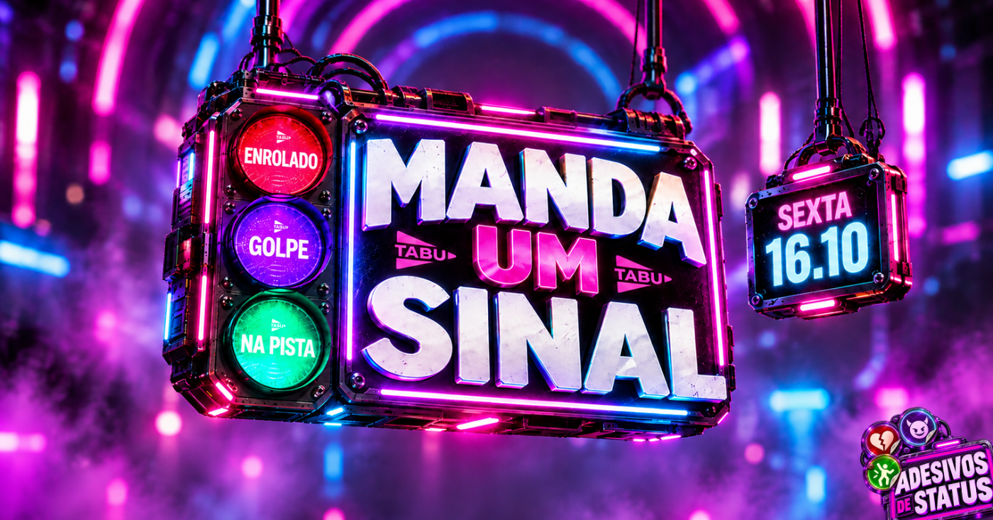 MANDA UM SINAL | SEXTA-FEIRA | TABU