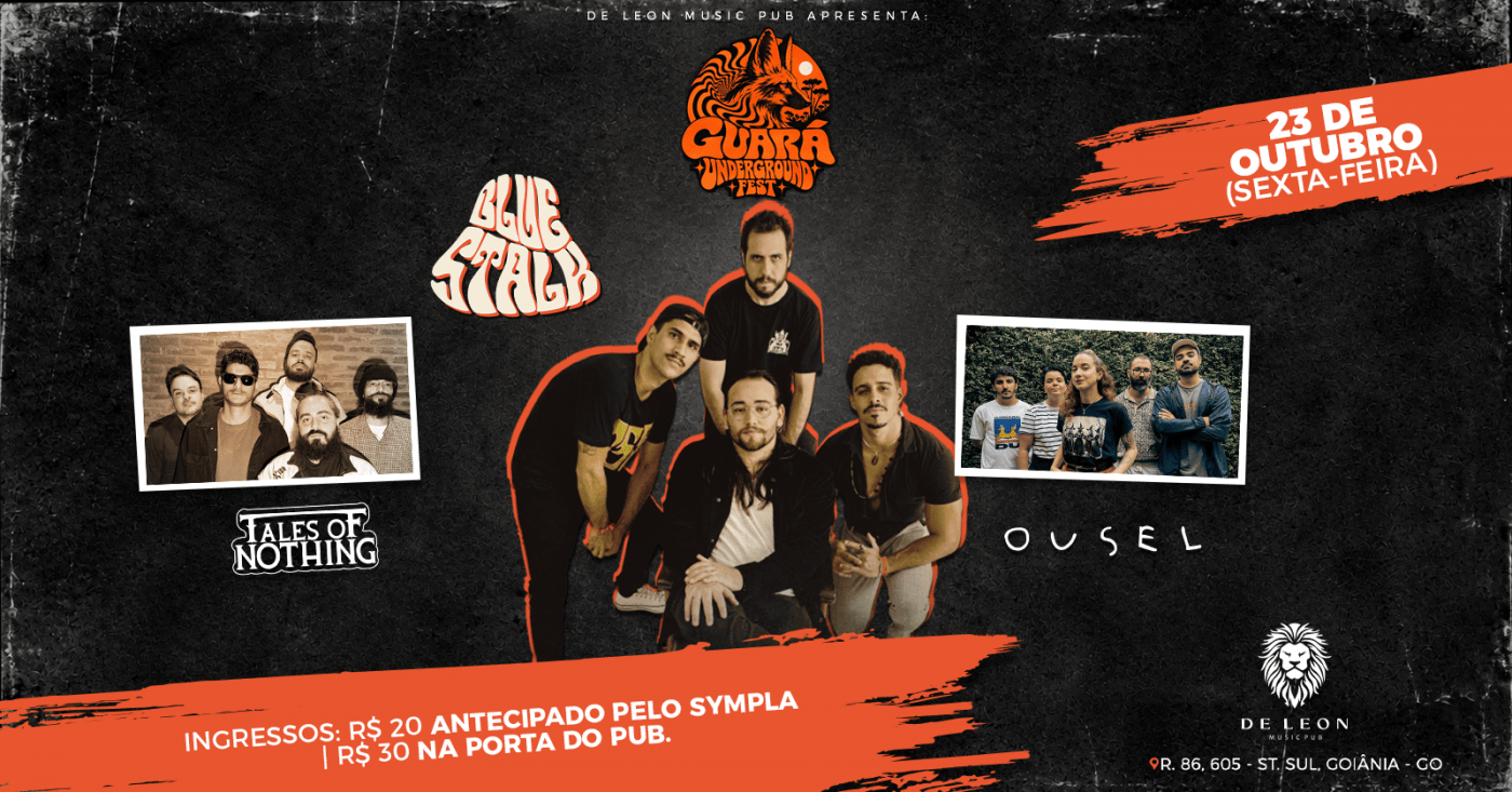 GUARÁ UNDERGROUND FEST | 23 DE OUTUBRO | SEXTA | DE LEON MUSIC PUB