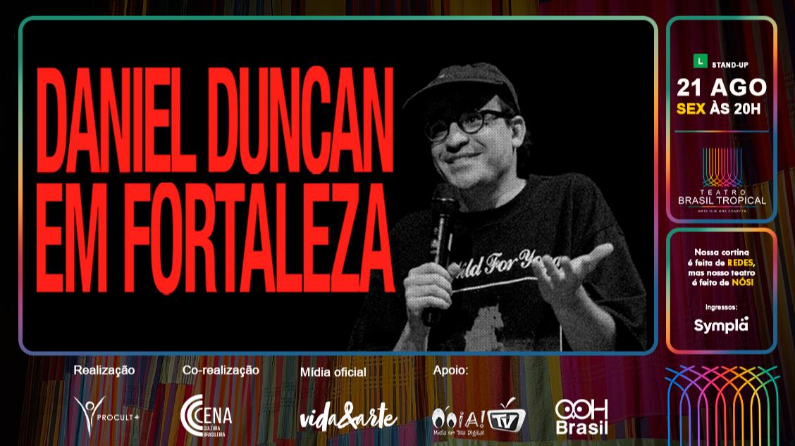DANIEL DUNCAN EM FORTALEZA