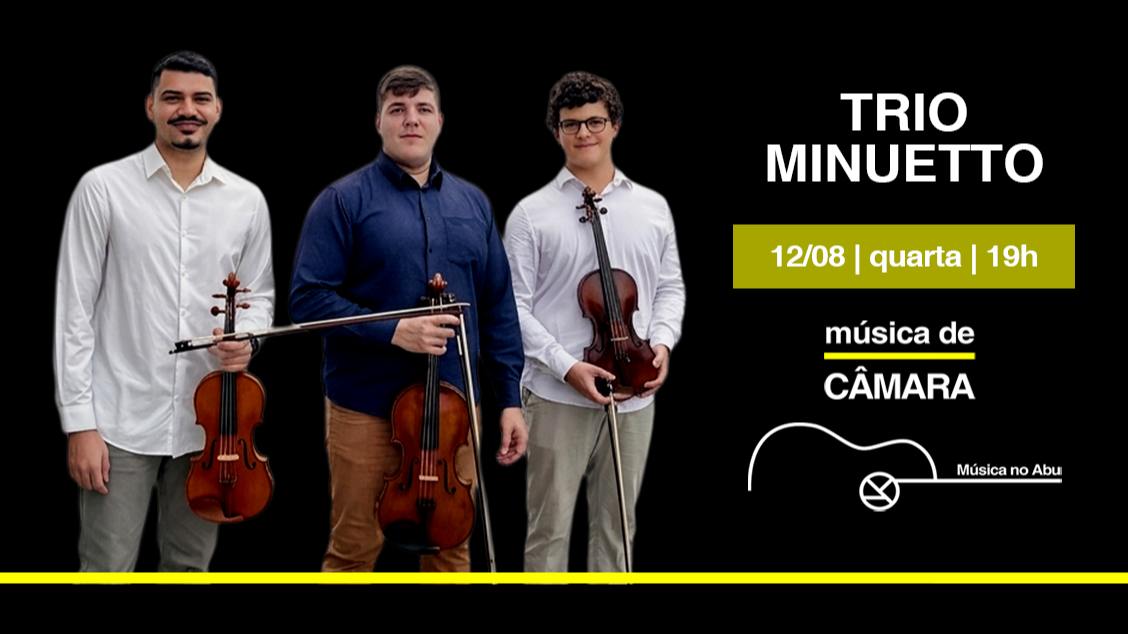 Música de Câmara | Trio Minuetto