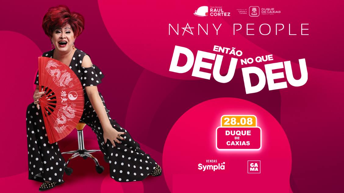 Nany People "ENTÃO...DEU NO QUE DEU"