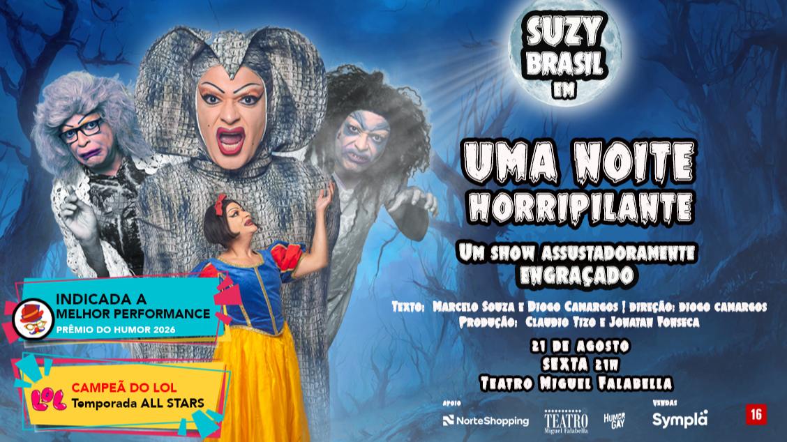 UMA NOITE HORRIPILANTE COM SUZY BRASIL - AGOSTO