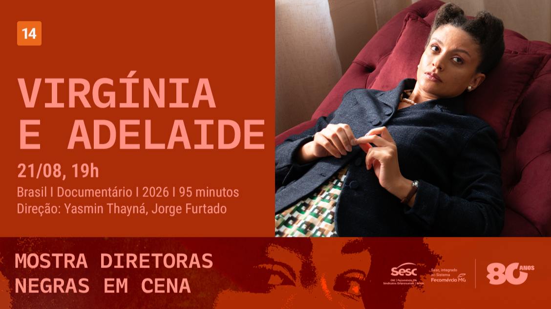 MOSTRA DIRETORAS NEGRAS EM CENA - VIRGÍNIA E ADELAIDE