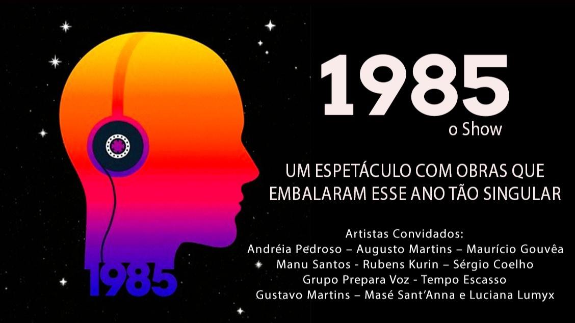 1985 - O Show
