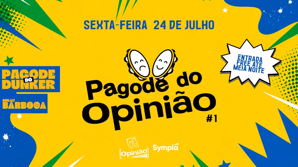 :: PAGODE DO OPINIÃO com Pagode do Dunker - 24/07/26 ::