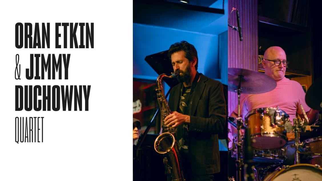Oran Etkin & Jimmy Duchowny Quartet