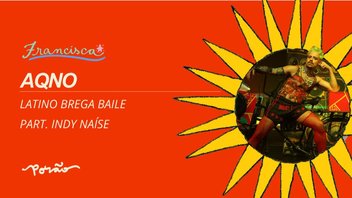 AQNO // Latino Brega Baile