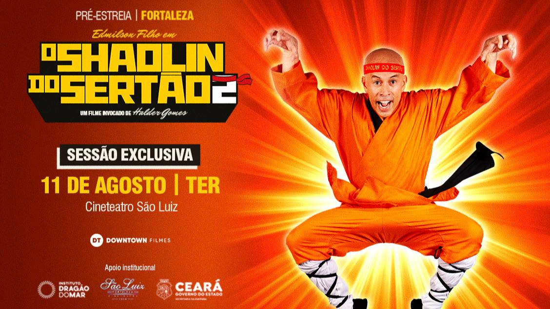 PRÉ-LANÇAMENTO NACIONAL | SHAOLIN DO SERTÃO 2