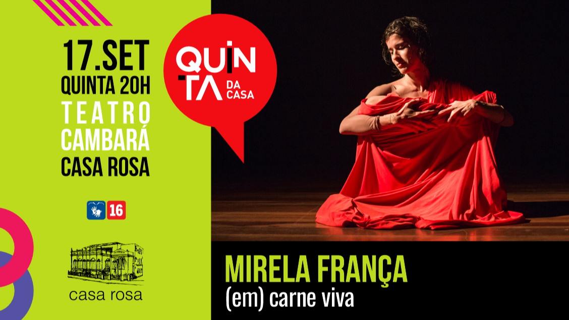Quinta da Casa – (em) carne viva, de Mirela França