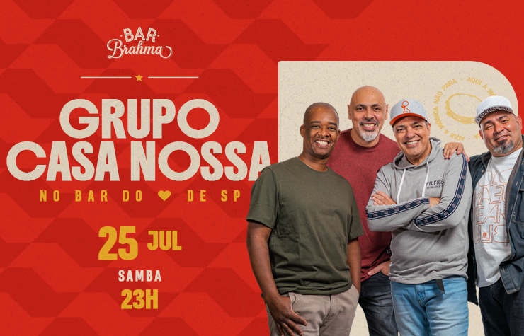Bar Brahma apresenta: Grupo Casa Nossa