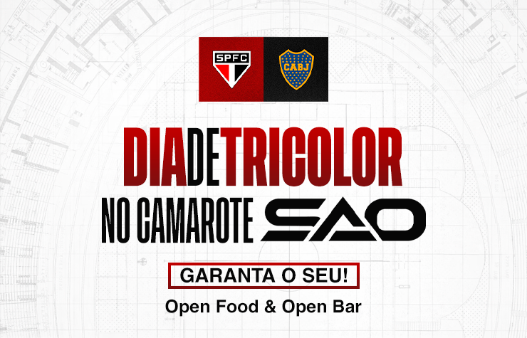 CAMAROTE SAO – SÃO PAULO x BOCA JUNIORS